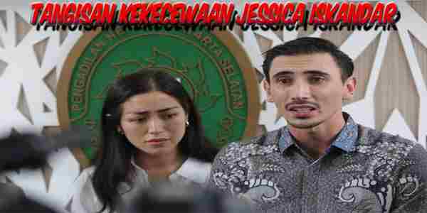 Isak Tangis Artis Jessica Iskandar Dalam Pengadilan Negeri Jakarta Selatan